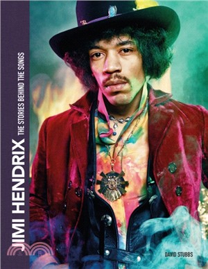 Jimi Hendrix：The Stories Behind the Songs