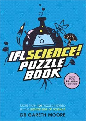 Iflscience! the Official Science Puzzle Book ― Puzzles Inspired by the Lighter Side of Science