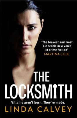 The Locksmith：'The bravest new voice in crime fiction' Martina Cole