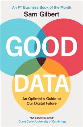 Good Data：An Optimist's Guide to Our Digital Future