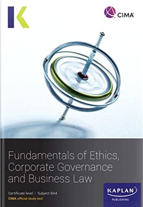 BA4 FUNDAMENTALS OF THICS, CORPORATE GOVERNANCE AND BUSINESS LAW - STUDY TEXT