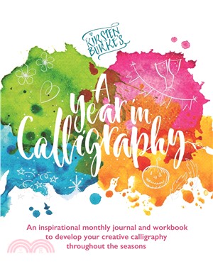 Kirsten Burke's A Year in Calligraphy
