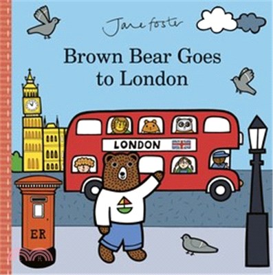 Jane Foster Brown Bear Goes to London (精裝本)