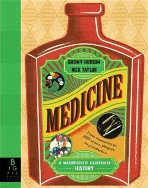 Medicine：A Magnificently Illustrated History