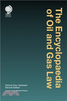 The Encyclopaedia of Upstream Oil and Gas：Second Edition