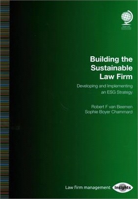Building the Sustainable Law Firm: Developing and Implementing an Esg Strategy