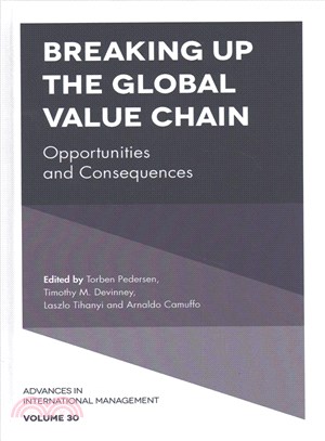 Breaking Up the Global Value Chain ― Opportunities and Consequences