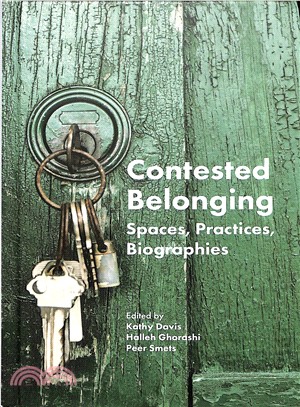 Contested Belonging ― Spaces, Practices, Biographies