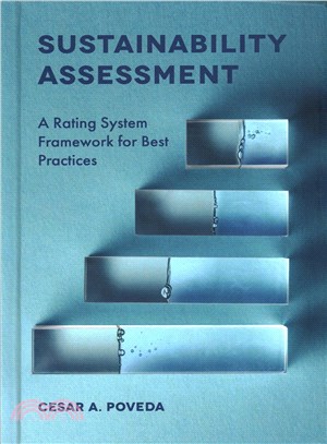 Sustainability Assessment ― A Rating System Framework for Best Practices