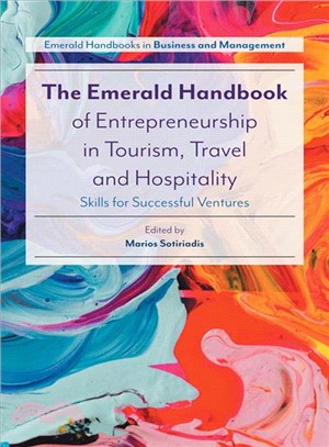 The Emerald Handbook of Entrepreneurship in Tourism, Travel and Hospitality ― Skills for Successful Ventures