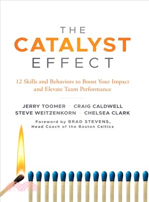 The Catalyst Effect ― 12 Skills and Behaviors to Boost Your Impact and Elevate Team Performance