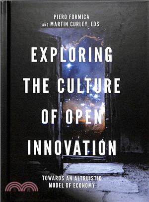 Exploring the Culture of Open Innovation ― Towards an Altruistic Model of Economy