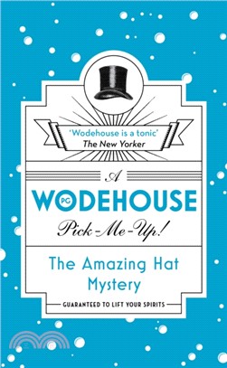 The Amazing Hat Mystery：(Wodehouse Pick-Me-Up)