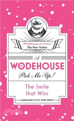 The Smile that Wins：(Wodehouse Pick-Me-Up)