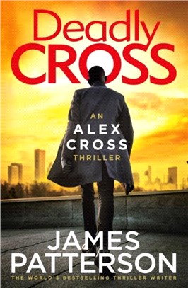 Deadly Cross：(Alex Cross 28)
