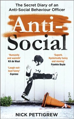 Anti-Social：The secret diary of an anti-social behaviour officer