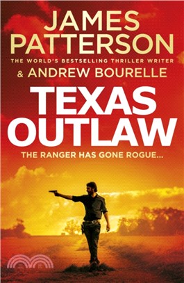 Texas Outlaw：The Ranger has gone rogue...