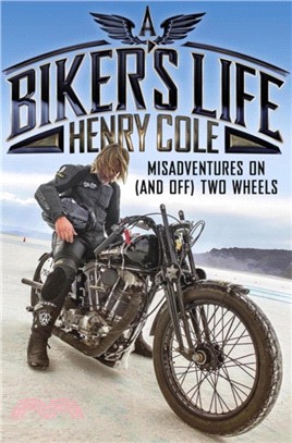 A Biker's Life：Misadventures on (and off) Two Wheels