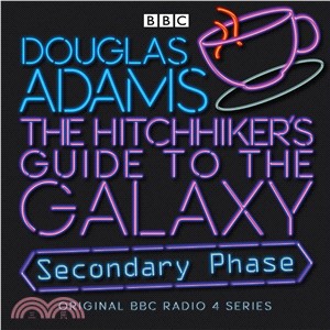 The Hitchhiker's Guide to the Galaxy ― Secondary Phase