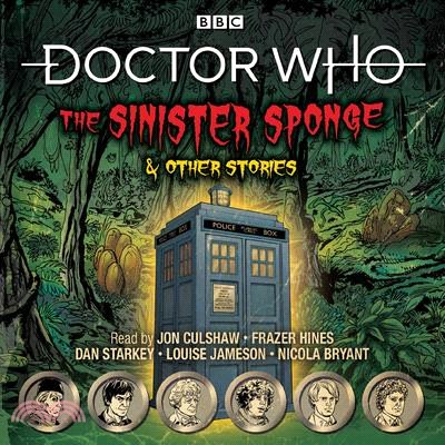 Doctor Who - the Sinister Sponge & Other Stories ― Doctor Who Audio Annual