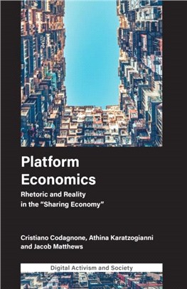 Platform Economics：Rhetoric and Reality in the "Sharing Economy"