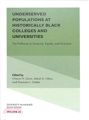Underserved Populations at Historically Black Colleges and Universities ― The Pathway to Diversity, Equity, and Inclusion