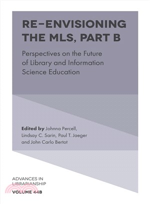 Re-envisioning the Mls ― Perspectives on the Future of Library and Information Science Education