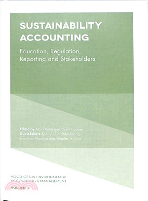 Sustainability Accounting ― Education, Regulation, Reporting and Stakeholders