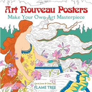 Art Nouveau Posters Art Colouring Book ― Make Your Own Art Masterpiece