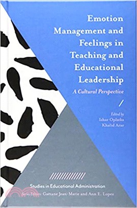 Emotion Management and Feelings in Teaching and Educational Leadership ― A Cultural Perspective