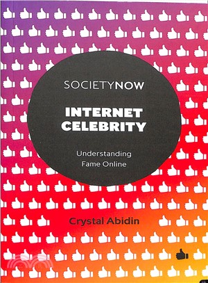 Internet Celebrity ― Understanding Fame Online