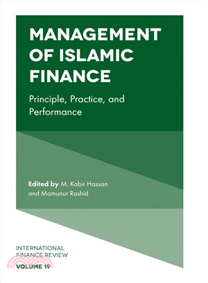 Management of Islamic Finance ― Principle, Practice, and Performance
