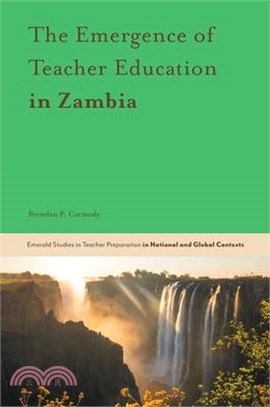 The Emergence of Teacher Education in Zambia