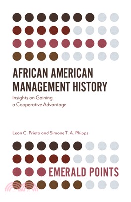 African American Management History ― Insights on Gaining a Cooperative Advantage