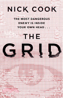 The Grid：'A stunning thriller' Terry Hayes, author of I AM PILGRIM