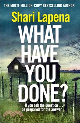 What Have You Done?：The addictive and haunting new thriller from the Richard & Judy bestselling author