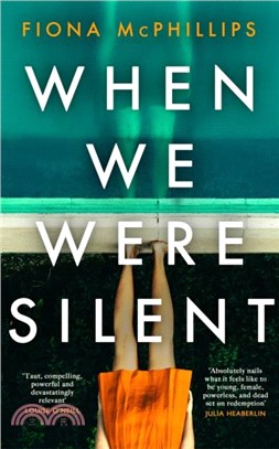 When We Were Silent：A gripping and addictive feminist dark academia thriller