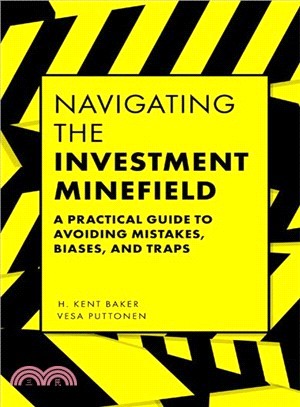 Navigating the Investment Minefield ― A Practical Guide to Avoiding Mistakes, Biases, and Traps