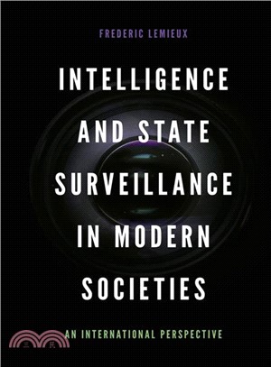 Intelligence and State Surveillance in Modern Societies ― An International Perspective