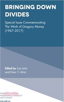 Bringing Down Divides ― Special Issue Commemorating the Work of Gregory Maney 1967-2017