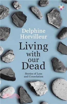Living with Our Dead