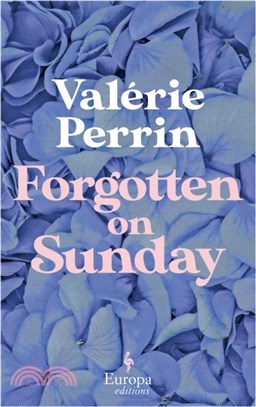 Forgotten on Sunday：From the million copy bestselling author of Fresh Water for Flowers