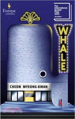 Whale：SHORTLISTED FOR THE INTERNATIONAL BOOKER PRIZE 2023
