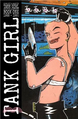 Tank Girl: Color Classics Book 1 1988-1990