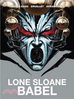 Lone Sloane: Babel