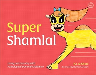 Super Shamlal ― Living and Learning With Pathological Demand Avoidance