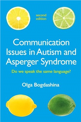 Communication Issues in Autism and Asperger Syndrome, Second Edition