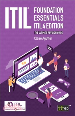 ITIL foundation essentials：the ultimate revision guide