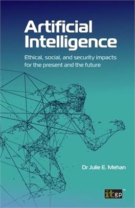 Artificial Intelligence: Ethical, Social and Security Impacts for the Present and the Future