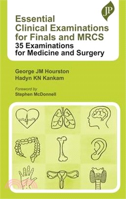 Essential Clinical Examinations for Finals and Mrcs: 35 Examinations for Medicine and Surgery